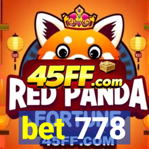bet 778